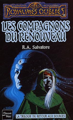 Royaumes oubliÃ©s - numÃ©ro 20 Les compagnons du renouveau (3) (9782265076679) by R.A. Salvatore