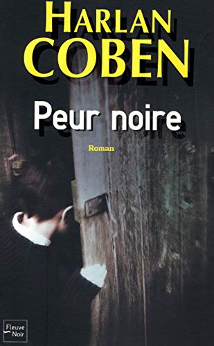 Peur noire (9782265076723) by Coben, Harlan