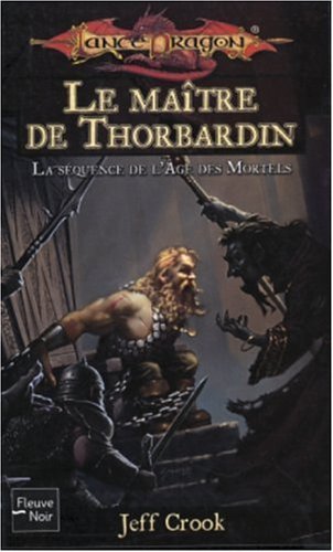 Stock image for Lancedragon, tome 59 : Le Matre de Thorbardin, la squence de l'ge des mortels for sale by Librairie La cabane aux bouquins