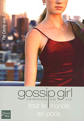 Imagen de archivo de Gossip girl - num ro 4 Tout le monde en parle (04) (French Edition) a la venta por ThriftBooks-Atlanta