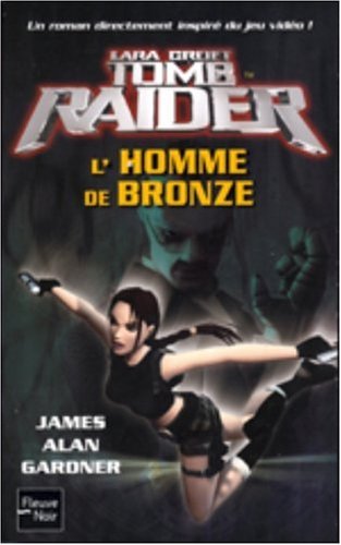 Beispielbild fr Tomb Raider, Tome 3 : L'homme de bronze zum Verkauf von medimops