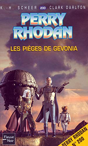 Perry Rhodan - numÃ©ro 200 Les piÃ¨ges de Gevonia (9782265080423) by Scheer, K.H.; Darlton, Clark