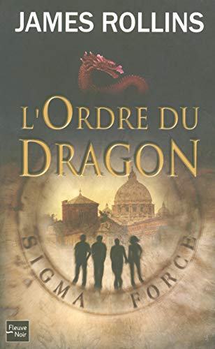 9782265080690: L'Ordre du Dragon - Une aventure de la Sigma Force