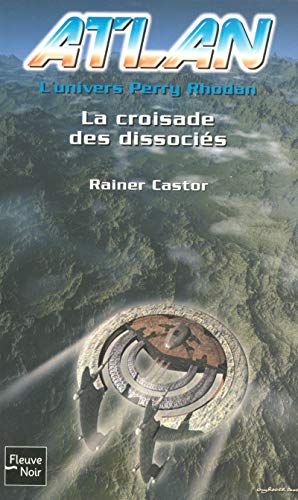 Stock image for Atlan, Tome 12 : La croisade des dissocis for sale by medimops