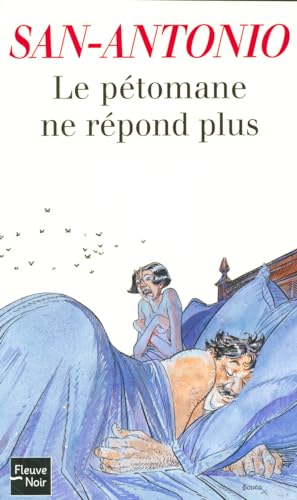Le pÃ©tomane ne rÃ©pond plus (San-Antonio) (French Edition) (9782265081031) by [???]