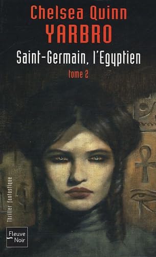 Stock image for Saint-Germain, l'Egyptien: Tome 2 for sale by Ammareal