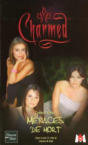 Imagen de archivo de Charmed, Tome 6 : Menaces de mort a la venta por Ammareal