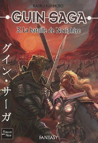 Beispielbild fr Guin Saga, Tome 3 : La bataille de Nociphre zum Verkauf von medimops