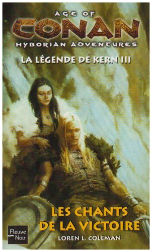 Beispielbild fr Age of Conan : La lgende de Kern : Tome 3, Les chants de la victoire zum Verkauf von medimops