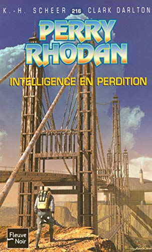 Perry Rhodan N216 Intelligence en perdition (1) (9782265082427) by Scheer, K.H.; Darlton, Clark