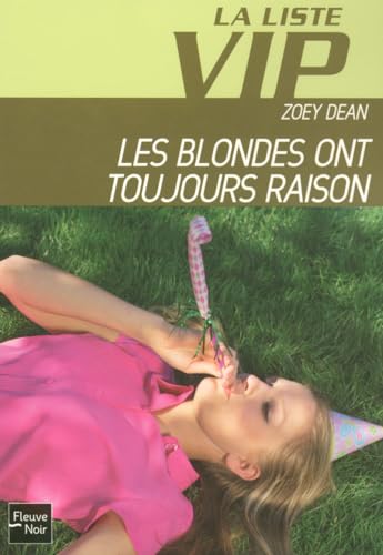 La liste VIP - numÃ©ro 6 Les blondes ont toujours raison (06) (9782265082830) by [???]