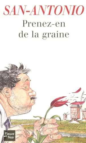 Prenez-en de la graine (33) (San-Antonio) (French Edition) (9782265083035) by [???]