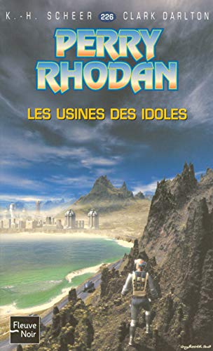 Perry Rhodan, 226 : Les usines des idoles