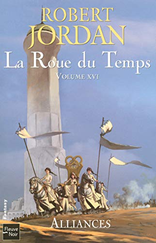 9782265084124: La roue du temps - tome 16 Alliances (16) (Fantasy) (French Edition)
