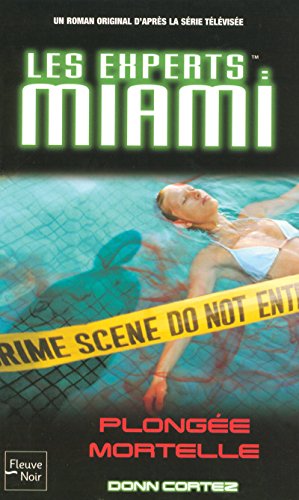 Beispielbild fr Les Experts : Miami, Tome 13 : Plonge mortelle zum Verkauf von medimops