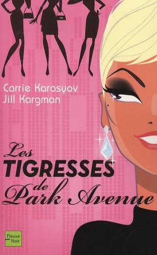 Stock image for Les tigresses de Park Avenue for sale by AwesomeBooks