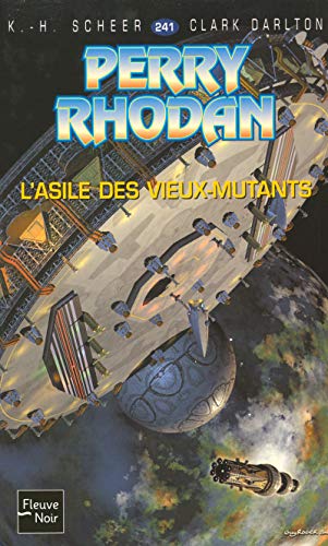 Imagen de archivo de Perry Rhodan T241 l'Asile des Vieux-Mutants Scheer, K.H.; Darlton, Clark; Roger, Guy et Lamy, Claude a la venta por BIBLIO-NET