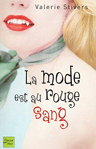 Stock image for La mode est au rouge sang for sale by Chapitre.com : livres et presse ancienne