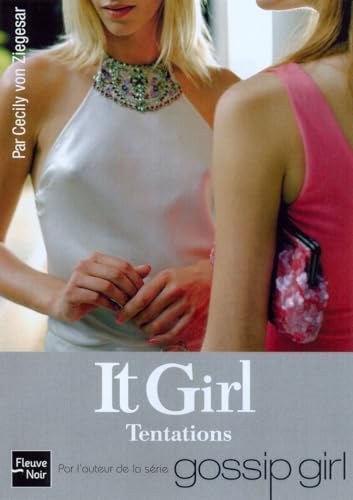 It Girl, Tome 6 (French Edition) (9782265086852) by Cecile Leclere Cecily Von Ziegesar