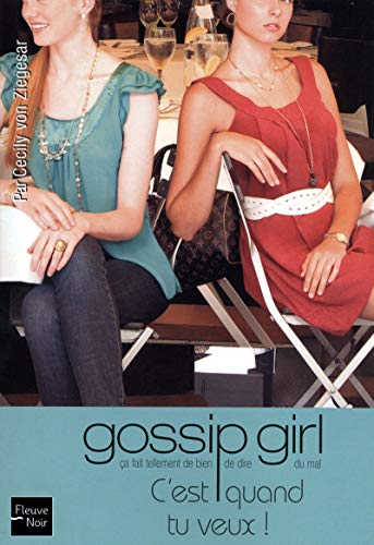Imagen de archivo de Gossip Girl. Vol. 14. C'est Quand Tu Veux ! a la venta por RECYCLIVRE