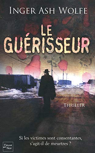 Stock image for Le gurisseur. thriller for sale by Chapitre.com : livres et presse ancienne