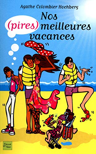 Stock image for Nos (pires) meilleures vacances for sale by Ammareal
