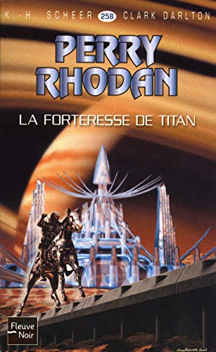 Imagen de archivo de La Forteresse de Titan - Perry Rhodan (1) a la venta por Ammareal