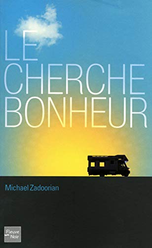Stock image for Le Cherche-bonheur Zadoorian, Michael and Merle, Jean-François for sale by LIVREAUTRESORSAS