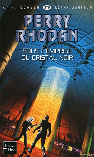 Imagen de archivo de Perry Rhodan n279 : Sous l'emprise du cristal noir a la venta por Ammareal