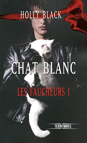 Les faucheurs - tome 1 Chat blanc (1) (9782265091139) by Black, Holly