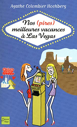 Stock image for Nos (pires) meilleures vacances  Las Vegas (03) for sale by ThriftBooks-Dallas