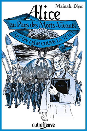 Beispielbild fr Alice Au Pays Des Morts-vivants. Vol. 3. Qu'on Leur Coupe La Tte ! : Le Prquel D'alice Au Pays Des zum Verkauf von RECYCLIVRE