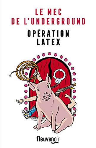 Beispielbild fr Le Mec de l'Underground - tome 2 Opration latex zum Verkauf von Gallix