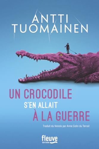 Stock image for Un crocodile s'en allait  la guerre for sale by Ammareal