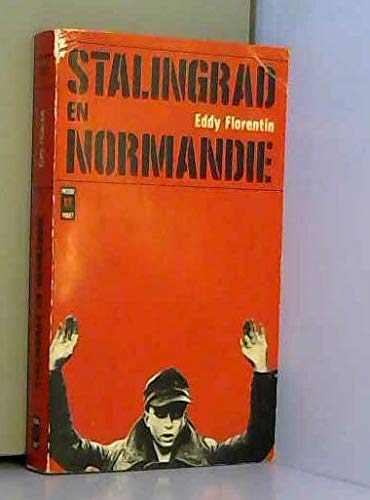 Stock image for Stalingrad en Normandie : La destruction de la VII9 arme allemande dans le poche Argentan-Falaise, 31 juillet-22 aot 1944 for sale by LeLivreVert