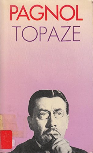 Beispielbild fr Topaze - pice en 4 actes zum Verkauf von 3 Mile Island