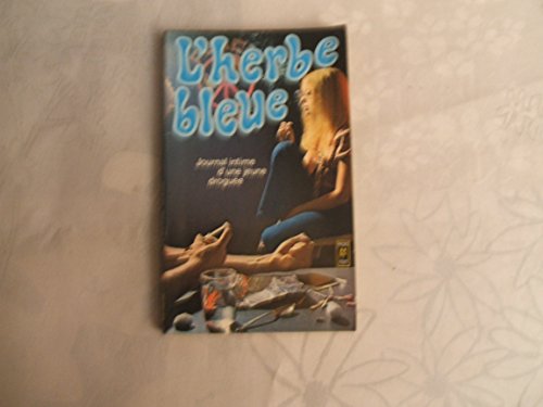 Stock image for L'herbe bleue Journal d'une jeune fille de 15 ans (Arret Com Pocke) for sale by ANTIQUARIAT Franke BRUDDENBOOKS