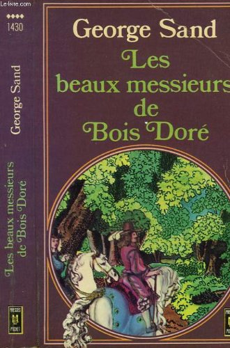Beispielbild fr Les Beaux Messieurs De Bois Dor. zum Verkauf von Versandantiquariat Lenze,  Renate Lenze