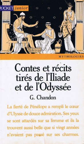 Beispielbild fr Contes et rcits tirs de l'Iliade et de l'Odysse zum Verkauf von pompon