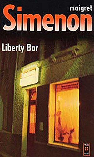 LIBERTY BAR (COMMISSAIRE MAIGRET) - SIMENON GEORGES