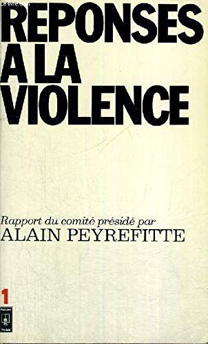 9782266004763: Réponses à la violence: Rapport du Comité d'études sur la violence, la criminalité et la délinquance (French Edition)