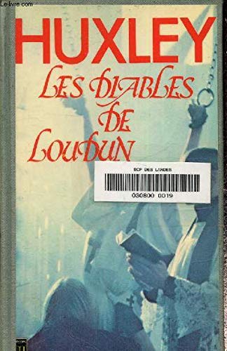 Les Diables de Loudun (Presses pocket) (9782266006606) by Aldous Huxley