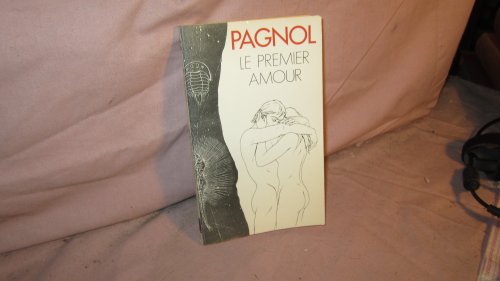 Le premier amour (9782266006927) by Marcel Pagnol