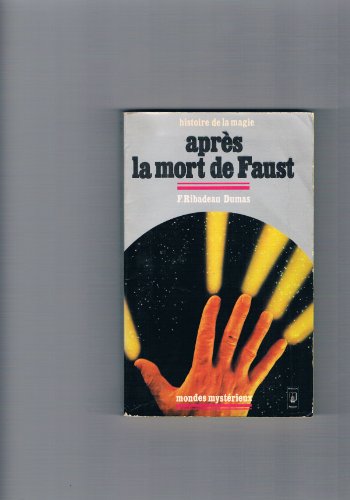 Beispielbild fr Aprs la mort de Faust zum Verkauf von La Petite Bouquinerie