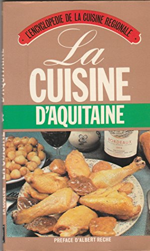 Beispielbild fr La cuisine d'aquitaine zum Verkauf von Ammareal