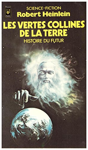 Imagen de archivo de Les Vertes collines de la Terre (Histoire du Futur, tome 2) Robert Anson Heinlein and Pierre Billon a la venta por LIVREAUTRESORSAS