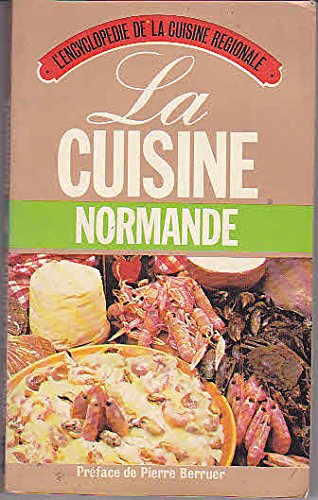 Beispielbild fr La cuisine normande [Paperback] Pierre Berruer zum Verkauf von LIVREAUTRESORSAS