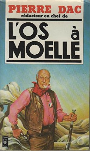 Stock image for l'os a moelle: (extraits) for sale by Wonder Book