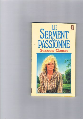 9782266008419: Le serment passionne / roman