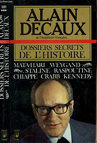 9782266008815: Dossiers secrets de l'histoire : Mata-Hari, Weygand, Staline, Raspoutine, mort de Jean Chiappe, Lionel Crabb, Kennedy